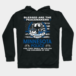 Minnesota Police  – Blessed Are The PeaceMakers Hoodie